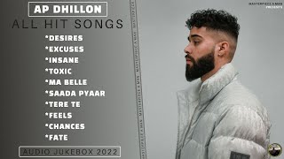 AP Dhillon All Hit Songs  Audio Jukebox 2022  AP Dhillon All Love Songs  MasterpieceAMan [upl. by Spillar879]