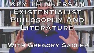 Key Thinkers In Existentialist Philosophy And Literature  Important Movements In Philosophy [upl. by Keifer]