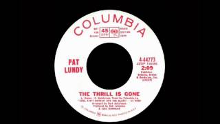 Pat Lundy  The Thrill Is Gone [upl. by Hare]