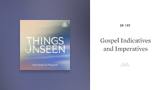 Gospel Indicatives and Imperatives Things Unseen with Sinclair B Ferguson [upl. by Infeld308]