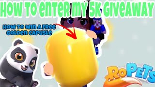 🥳5K Giveaway Golden Capusle How to Enterd Ropets🦊Roblox [upl. by Anear793]