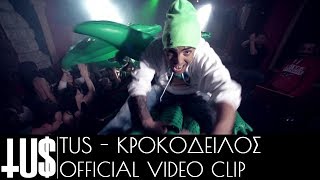 Tus  Κροκὀδειλος  Tus  Krokodilos Official Video Clip HD [upl. by Pepito]