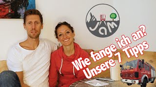 Fernreisemobil  Wie fange ich an Unsere 7 Tipps [upl. by Hanid]