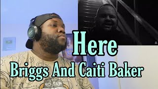 Briggs ft Caiti Baker  Here Official Video  Reaction [upl. by Ibson]