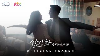 Snowdrop Official Teaser  JungHae In and Kim Jisoo  JTBC x Disney  STN Drama ENG SUB [upl. by Ahsiener]