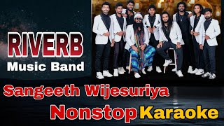 Sangeeth Wijesuriya Live Karaoke Nonstop  Reverb Music Band [upl. by Anayad198]