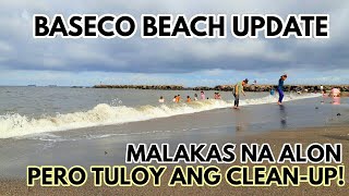 CLEANUP SA BASECO BEACH DI NATINAG SA MALAKAS NA ALON AT HIGH TIDE [upl. by Ludwig]