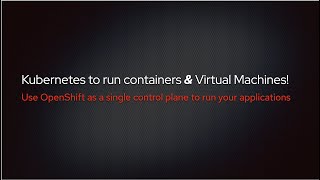 Use Single Node OpenShift to run containers AND virtual machines sidebyside [upl. by Yrokcaz871]