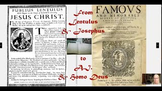 ON JESUS  From Lentulus and Josephus to AI and Homo Deus [upl. by Grobe]