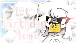 18th birthday meme Alright motion [upl. by Yhprum]