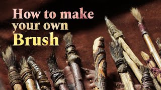 How to Make Your Own Painting Brush  Stepbystep [upl. by Anitap]