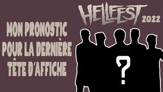 Hellfest 2022  Mon Pronostic pour la Dernière Tête dAffiche [upl. by Dare]