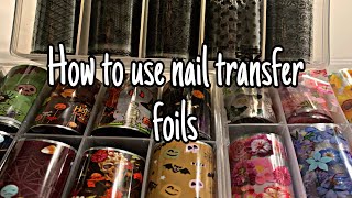 How to Use Nail Transfer Foils  Nail Foils Tutorial [upl. by Elohcim]