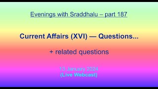 EWS 187 Current Affairs XVI — Questions Evenings with Sraddhalu [upl. by Dnanidref679]