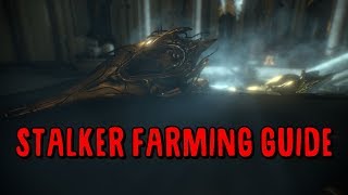 Warframe Stalker Farming Guide [upl. by Mide952]