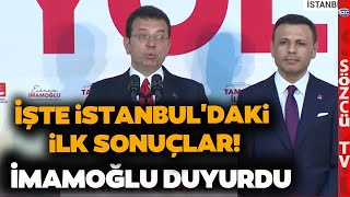 Ekrem İmamoğlu İstanbuldaki İlk Seçim Sonuçlarını Bu Sözlerle Açıkladı İşte Son Durum [upl. by Sekofski733]