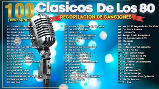 Musica de los 80 y 90 español  Las Mejores Canciones en Español de los 80s y 90s [upl. by Loeb]