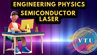 Semiconductor Laser  VTU PHYSICS vtuphysics [upl. by Kerry]