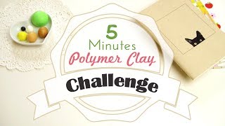 5 Minutes Polymer Clay Challenge [upl. by Myron]