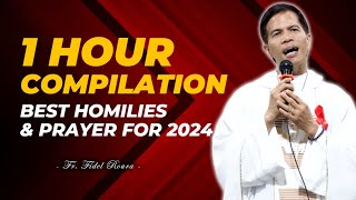 1 HOUR BEST HOMILIES amp PRAYER FOR 2024  FATHER FIDEL ROURA [upl. by Odlaumor]