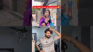 Galti Hogyi Teacher se Shaadi Karke shorts teratrigun comedyvideos teachercomedy teacherlife [upl. by Lowis718]