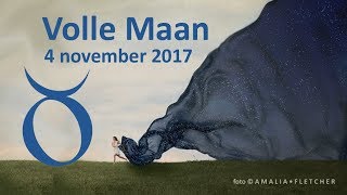 Volle Maan in Stier  4 november 2017 [upl. by Naamann]