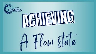 Achieving a Flow state [upl. by Nonnerb]