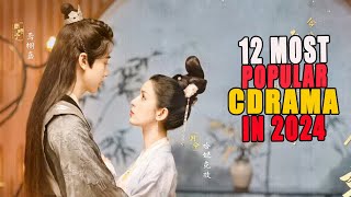 12 Most Popular Chinese Dramas in 2024 Estimated Recommendations [upl. by Suhsoj26]