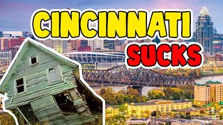 CINCINNATI OHIO  TOP 5 Reasons it SUCKS and TOP 5 Reasons why its OK [upl. by Shanly]