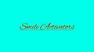 Smile Activators Live Stream [upl. by Magnolia]