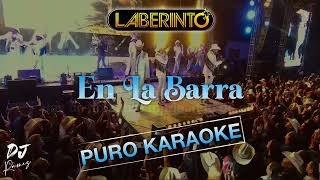 En La barraGrupo LaberintoKaraoke✨2o24✨🔥🎤 [upl. by Nylsej]