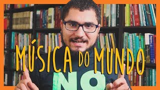 O CRISTÃO PODE OUVIR E PRODUZIR MÚSICA quotDO MUNDOquot [upl. by Bret]