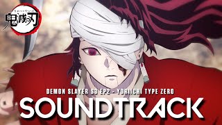 『 Yoriichi Type Zero Theme 』  Demon Slayer Season 3 Swordsmith Village Arc Episode 2 [upl. by Htebi985]