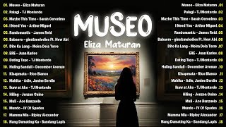 Museo  Eliza Maturan Palagi 💗 Best OPM Tagalog Love Songs💗 OPM Tagalog Top Songs 2024 Playlist [upl. by Grunberg]