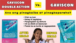 GAVISCON ADVANCE vs GAVISCON DOUBLE ACTION GAMOT SA HYPERACIDTY ACID REFLUX GERD AT HEARTBURN [upl. by Rosmunda692]