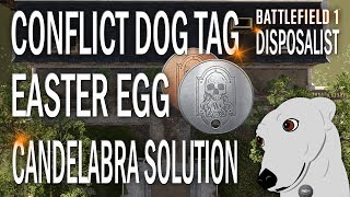 Battlefield 1  Conflict Dog Tag Easter Egg Candelabra Solution [upl. by Laughlin]