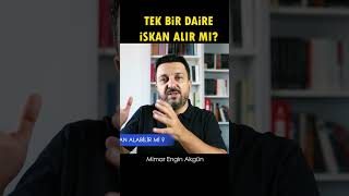 Tek Daire İSKAN ALABİLİR Mİ İSKAN Nasıl Alınır iskannasılalınır [upl. by Eiramlehcar]