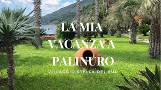 LA MIA VACANZA A PALINURO presso Resort Stella del Sud 4 [upl. by Athey]