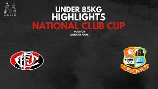 2024 UNDER 85KG  NATIONAL CUP QUARTER FINAL HIGHLIGHTS [upl. by Airakaz522]