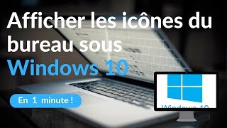 Windows 10  Comment afficher et ajouter les icônes raccourcis du bureau de votre ordinateur TUTO [upl. by Laurita]