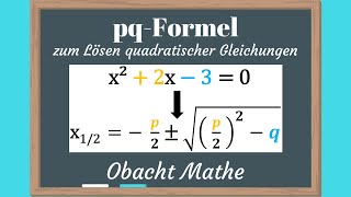 pqFormel zum Lösen quadratischer Gleichungen  bcFormel  Diskriminante D  Nullstellen berechnen [upl. by Sverre856]