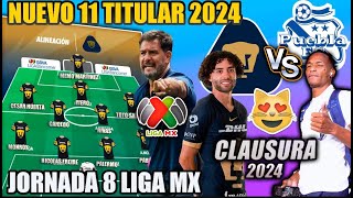 👹🔥 Ultimas NOTICIAS PUMAS UNAM Alineacion CONFIRMADA para ENFRENTAR A Puebla Esto es lo que DEBES [upl. by Ylsew676]