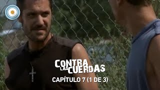 Contra las cuerdas  Capítulo 7 1 de 3 [upl. by Evadne]