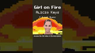 Girl on Fire  Alicia Keys C 8bit Music Shorts [upl. by Ardnauq]