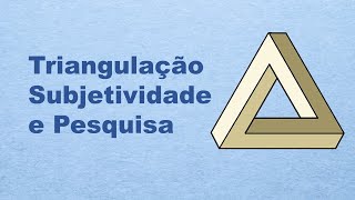 Triangulação na pesquisa qualitativa [upl. by Gregoor]