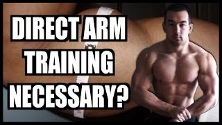 Arm Isolation Is Direct Bicep And Tricep Work Necessary [upl. by Ferreby677]