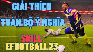 【TIPSampTRICKS】GIẢI THÍCH CHI TIẾT Ý NGHĨA TOÀN BỘ SKILL TRONG EFOOTBALL23 kbuta efootball2023mobile [upl. by Nage104]