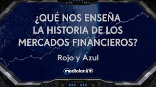 Mercados financieros ¿qué nos enseña la historia financiera [upl. by Carolyn]