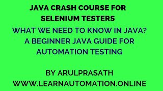 Java Crash course  01  Introduction  How much Java do we need for Automation  Automation [upl. by Durr]