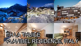 TH La Thuile Planibel Residence Italy [upl. by Oliva]